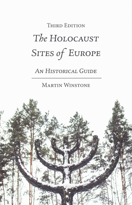 The holocaust sites of Europe : an historical guide