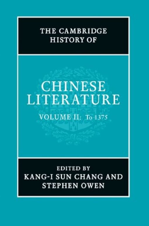 The Cambridge history of Chinese literature, vol. 2