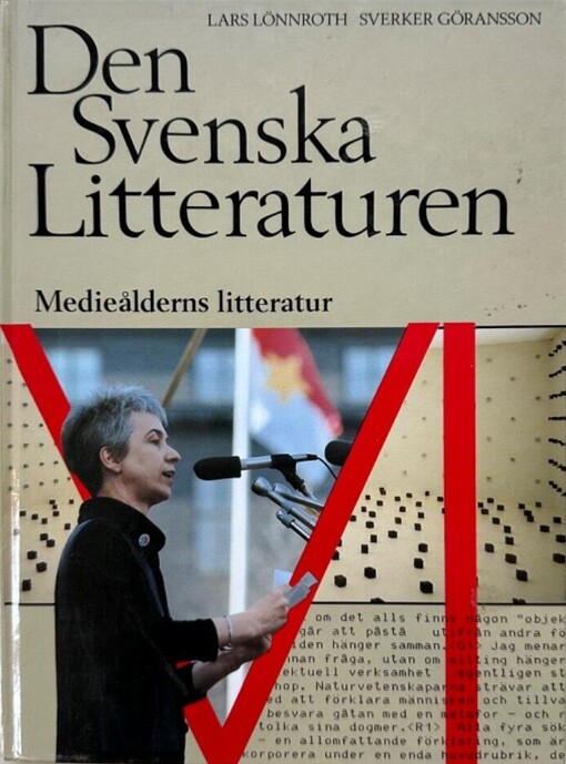 Den svenska litteraturen.[6],Medieålderns litteratur : 1950-1985