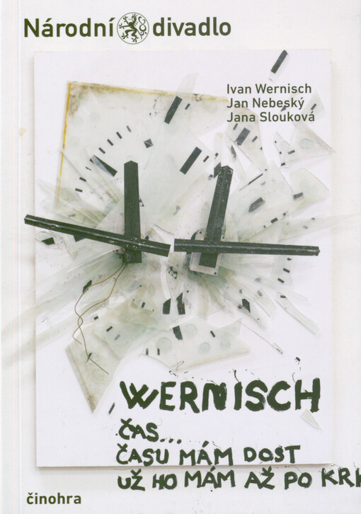 Ivan Wernisch, Jan Nebeský, Jana Slouková, Wernisch
