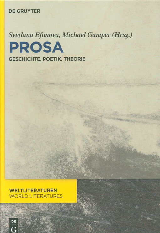 Prosa : Geschichte, Poetik, Theorie