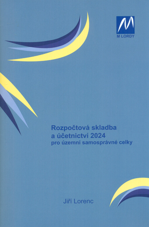 Rozpočtová skladba a účetnictví 2024 : pro územní samosprávné celky