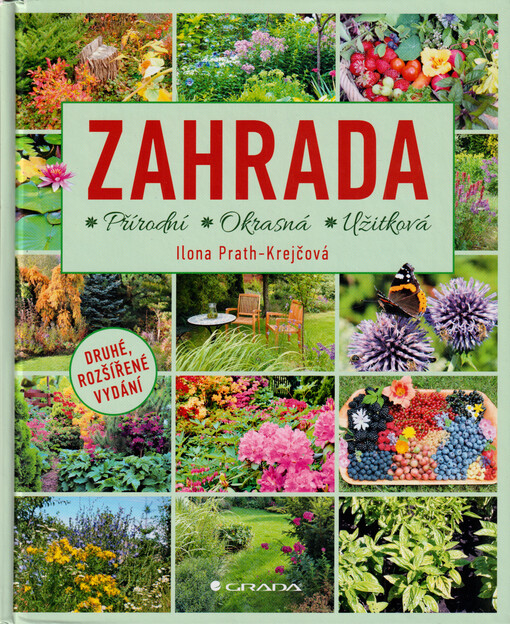 Zahrada : přírodní, okrasná, užitková
