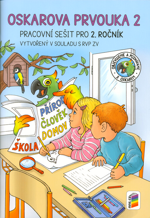 Oskarova prvouka 2 : pro 2. ročník : objevujeme a poznáváme s Oskarem
