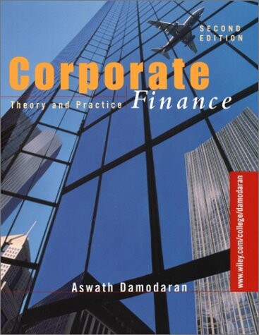 Corporate Finance: Theory and Practice (Wiley Series in Finance)