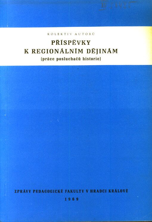 Příspěvky k regionálním dějinám: práce posluchačů historie