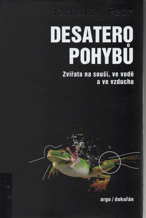 Desatero pohybů : zvířata na souši, ve vodě a ve vzduchu