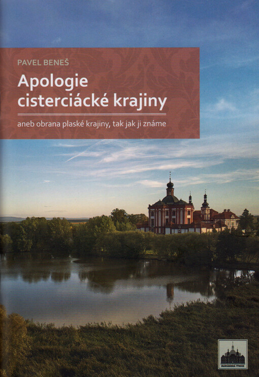 Apologie cisterciácké krajiny, aneb, Obrana plaské krajiny, tak jak ji známe