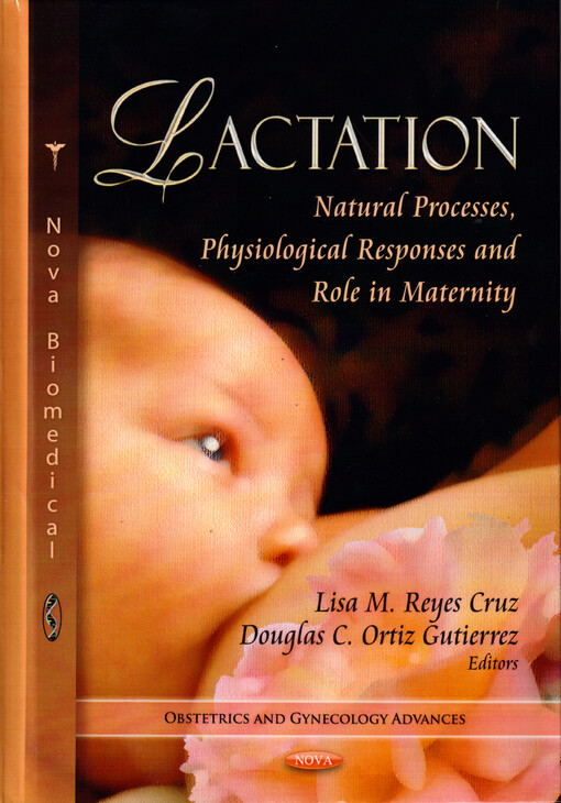Lactation : natural processes, physiological responses and role in maternity