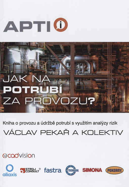 Jak na potrubí za provozu? : kniha o provozu a údržbě potrubí s využitím analýzy rizik
