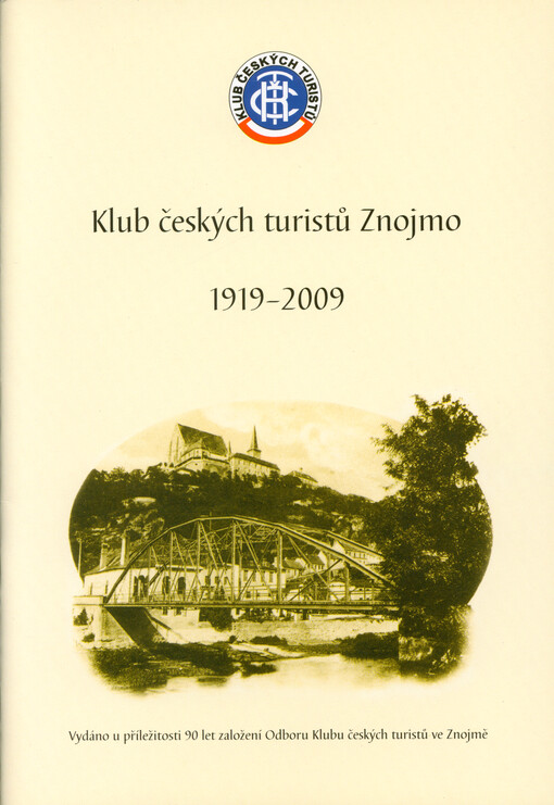 Klub českých turistů Znojmo 1919-2009