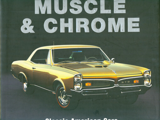 Muscle & chrome : classic American cars