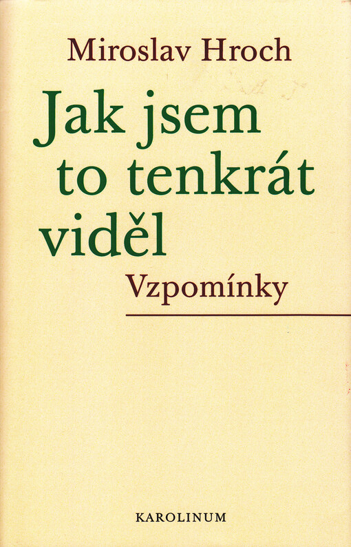 Jak jsem to tenkrát viděl : vzpomínky