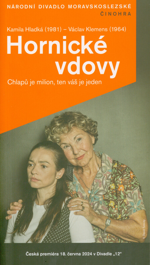 Kamila Hladká (1981) - Václav Klemens (1964), Hornické vdovy : chlapů je milion, ten váš je jeden