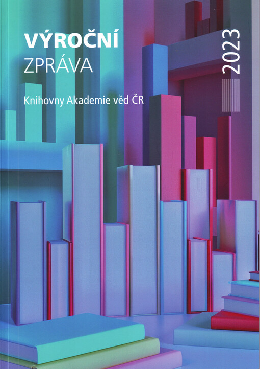 Výroční zpráva Knihovny Akademie věd ČR 2023