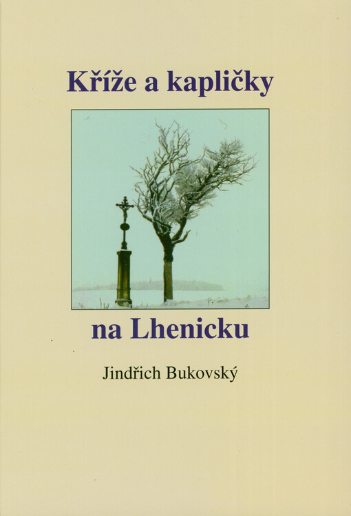 Kříže a kapličky na Lhenicku