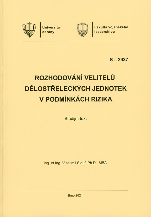 Rozhodování velitelů dělostřeleckých jednotek v podmínkách rizika