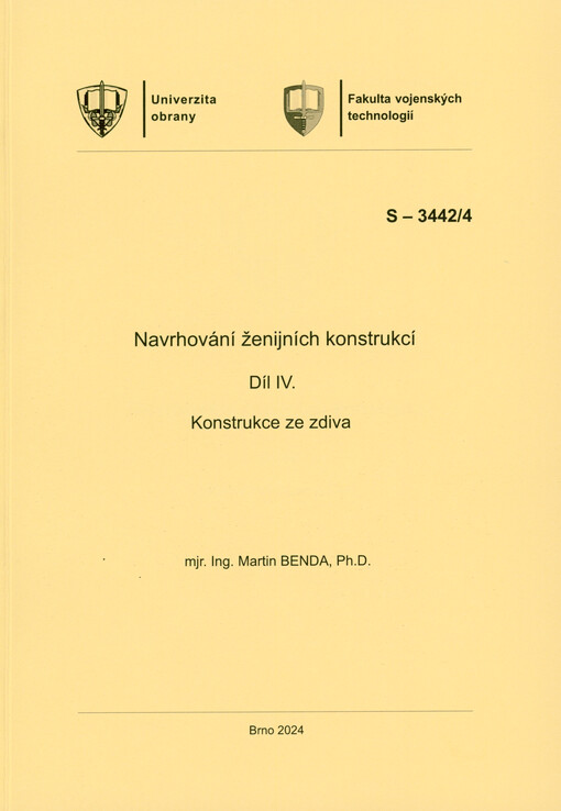 Navrhování ženijních konstrukcí. Díl IV., Konstrukce ze zdiva