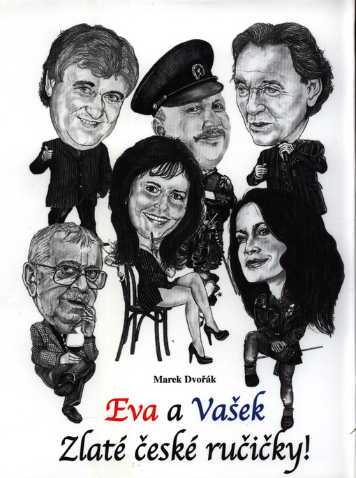 Eva a Vašek. Zlaté české ručičky!