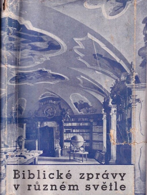 Biblické zprávy v různém světle :výklady Sedláčkova starozákonního semináře při theologické fakultě c.k. české university v Praze : Kniha východu Hebreů z Egypta