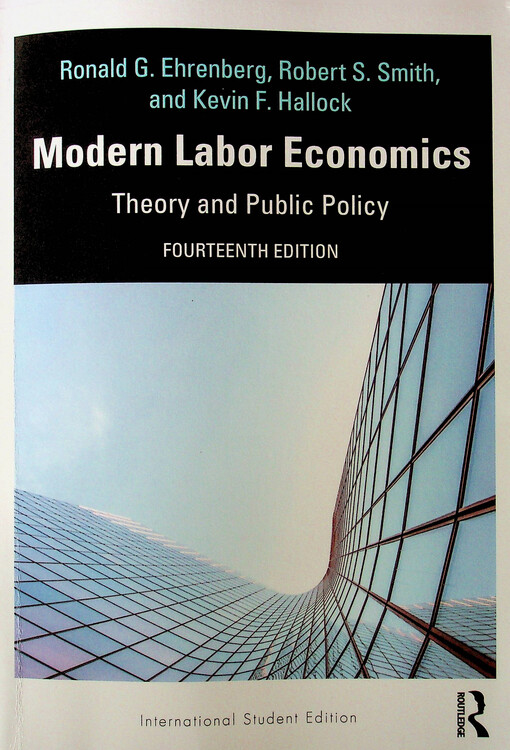 Modern labor economics : theory and public policy
