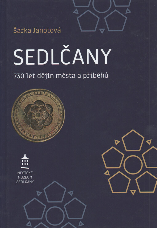 Sedlčany : 730 let dějin města a příběhů