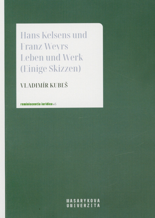Hans Kelsens und Franz Weyrs Leben und Werk (einige Skizzen)