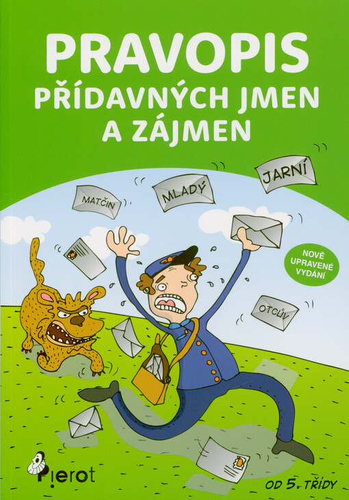 Pravopis přídavných jmen a zájmen : cvičení z české gramatiky