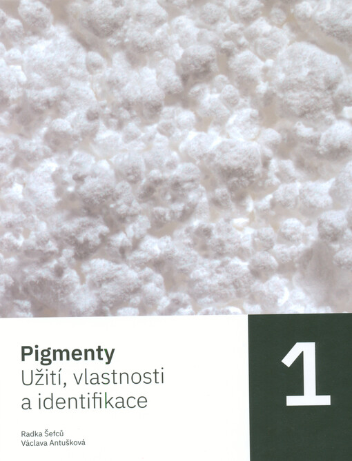 Pigmenty : užití, vlastnosti a identifikace. 1. díl, Bílé pigmenty