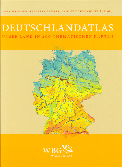 Deutschlandatlas : unser Land in 200 thematischen Karten