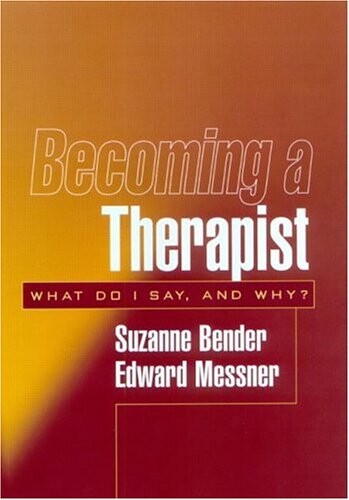 Becoming a therapist : what do I say, and why?