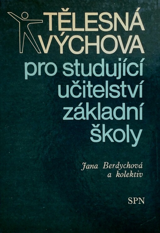 Tělesná výchova pro studující učitelství základní školy (1. stupeň)::