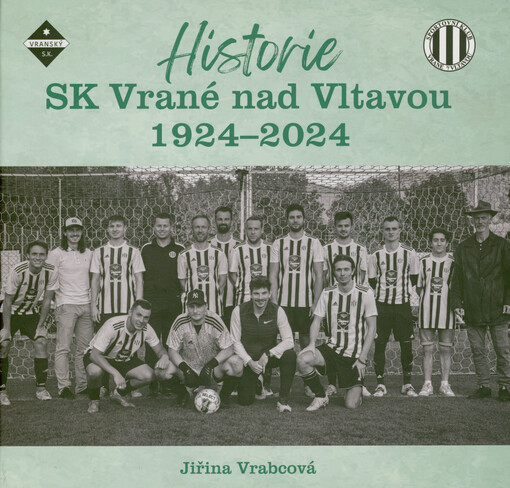 Historie SK Vrané nad Vltavou 1924-2024