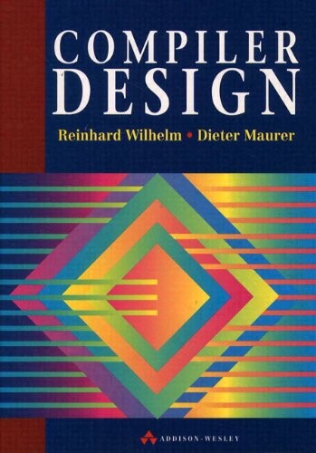 Compiler Design (International Computer Science Series)