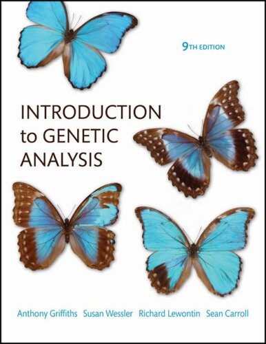 Introduction to Genetic Analysis (Introduction to Genetic Analysis (Griffiths))