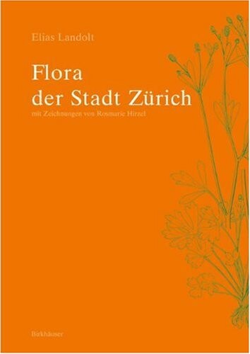 Flora der Stadt Zürich: (1984-1998) (German Edition)