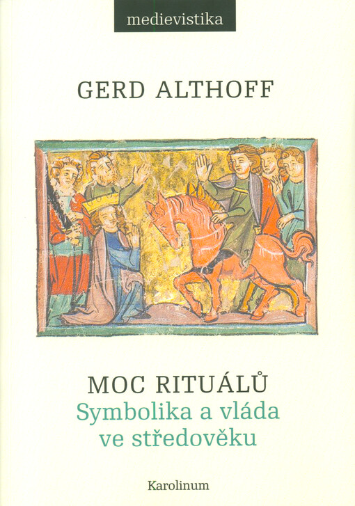 Moc rituálů: symbolika a vláda ve středověku
