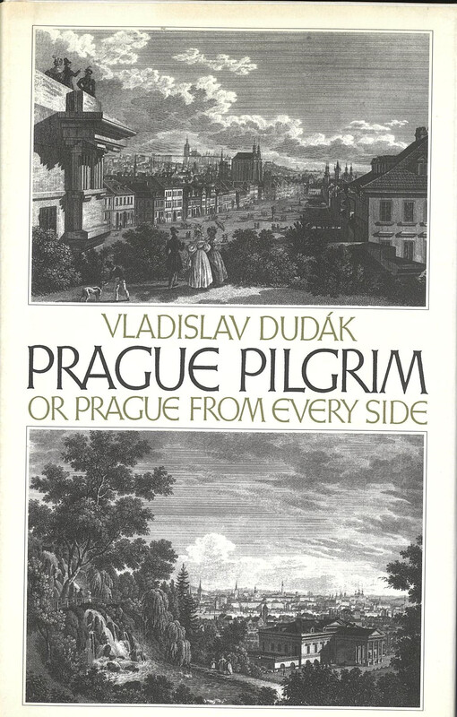 Prague pilgrim, or, Prague from every side
