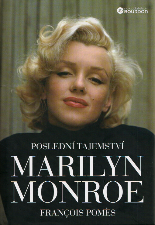 Poslední tajemství Marilyn Monroe