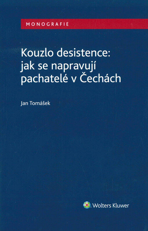 Kouzlo desistence: jak se napravují pachatelé v Čechách