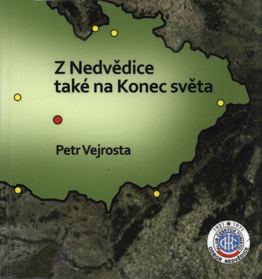 Z Nedvědice také na Konec světa