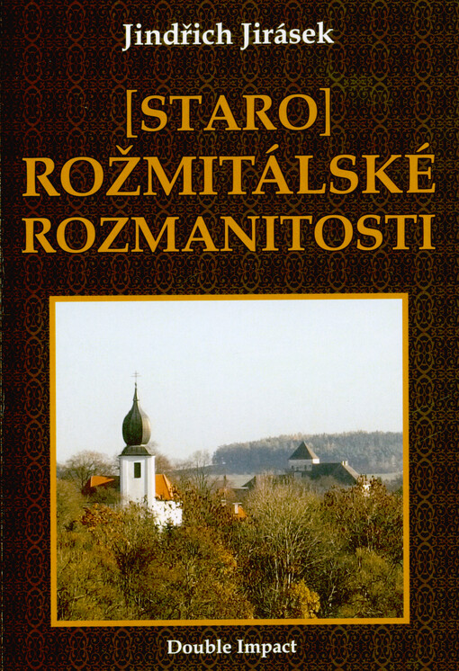 (Staro)rožmitálské rozmanitosti