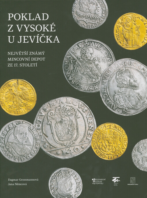 Poklad z Vysoké u Jevíčka : největší známý mincovní depot ze 17. století