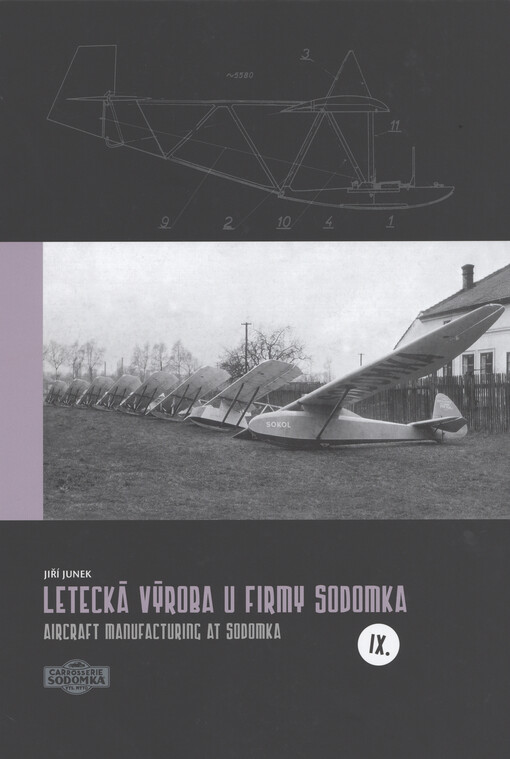 Letecká výroba u firmy Sodomka = Aircraft manufacturing at Sodomka