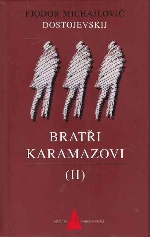 Bratři Karamazovi :román o čtyřech dílech s epilogem