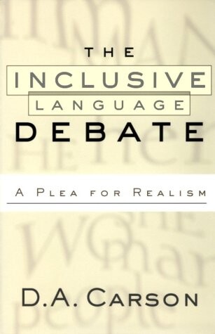 The inclusive-language debate : a plea for realism