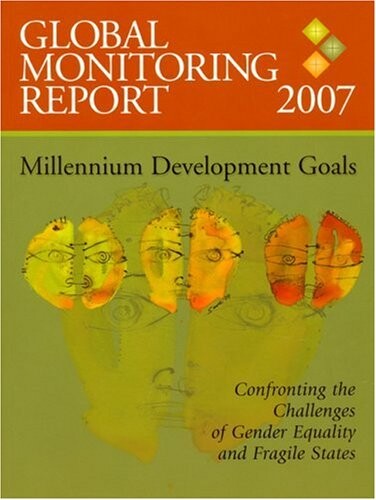 Global Monitoring Report 2007 (Global Monitoring Report)