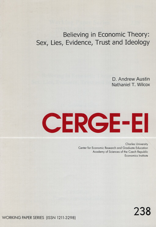 Believing in economic theory : sex, lies, evidence, trust and ideology