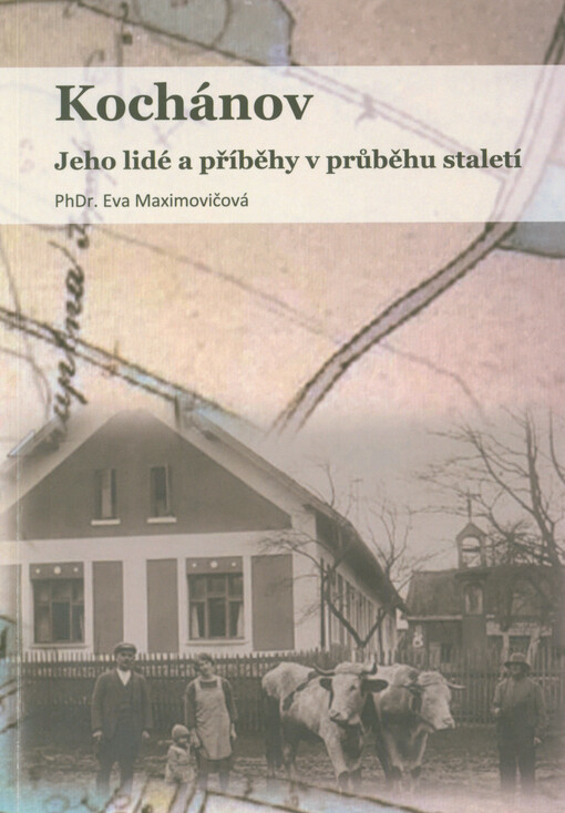 Kochánov u Mitrova : jeho lidé a příběhy v průběhu staletí