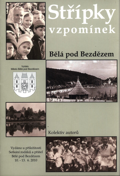 Střípky vzpomínek : Bělá pod Bezdězem